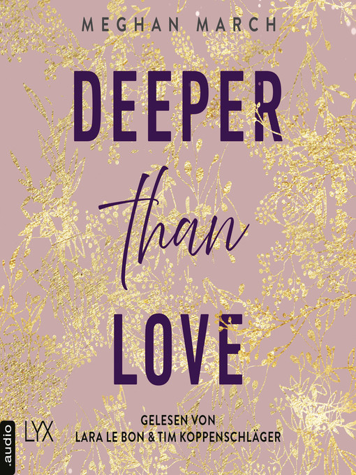 Title details for Deeper than Love--Richer-than-Sin-Reihe, Band 2 by Meghan March - Available